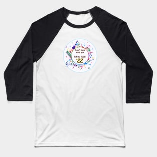 Feelin’ 2022 Baseball T-Shirt